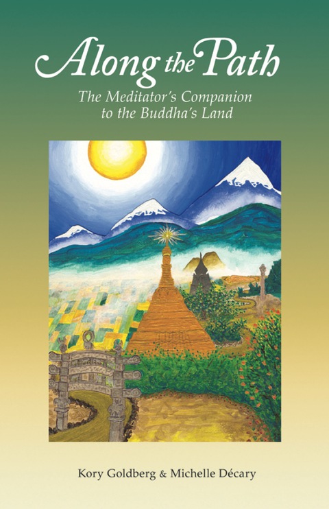 Cover image for book Along the Path: The Meditator's Companion to the Buddha's Land