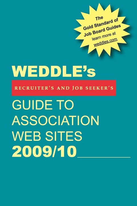 Cover image for book WEDDLE's Guide to Association Web Sites 2009/10: For Recruiters and Job Seekers