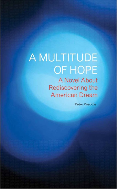 Cover image for book A Multitude of Hope: A Novel About Rediscovering the American Dream