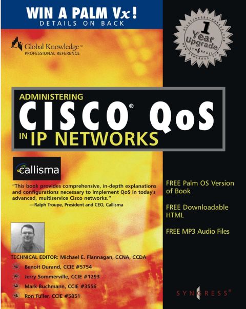 [1825 days] Administering Cisco QoS in IP Networks: Including CallManager 3.0, QoS, and uOne