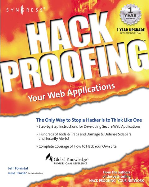 [1825 days] Hack Proofing Your Web Applications: The Only Way to Stop a Hacker Is to Think Like One