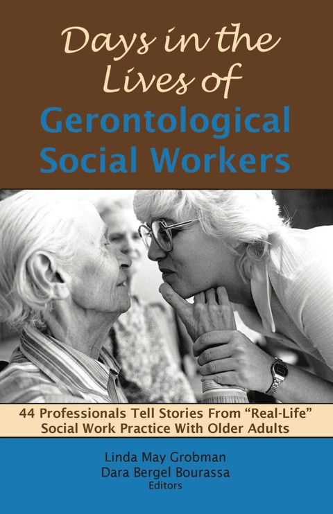 Cover image for book Days in the Lives of Gerontological Social Workers