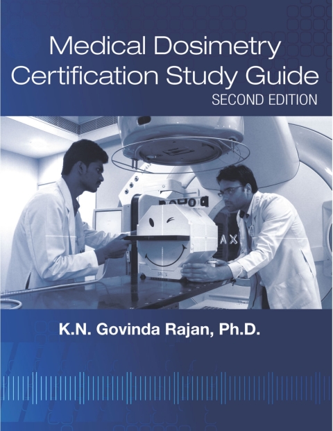 Medical Dosimetry Certification Study Guide 