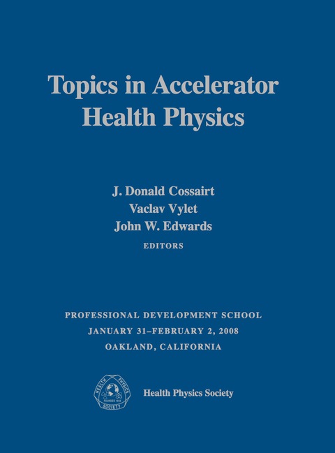 Topics in Accelerator Health Physics, eBook 