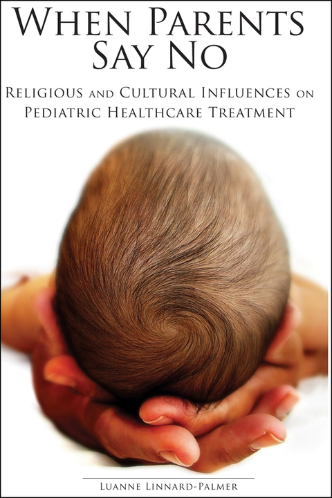 Cover image for book When Parents Say No: Religious and Cultural Influences on Pediatric Healthcare