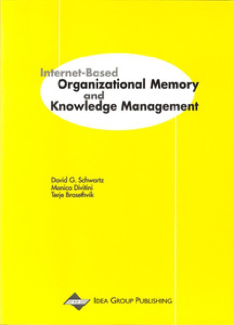 Cover image for book Internet-Based Organizational Memory and Knowledge Management