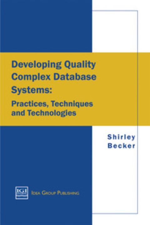 Cover image for book Developing Quality Complex Database Systems