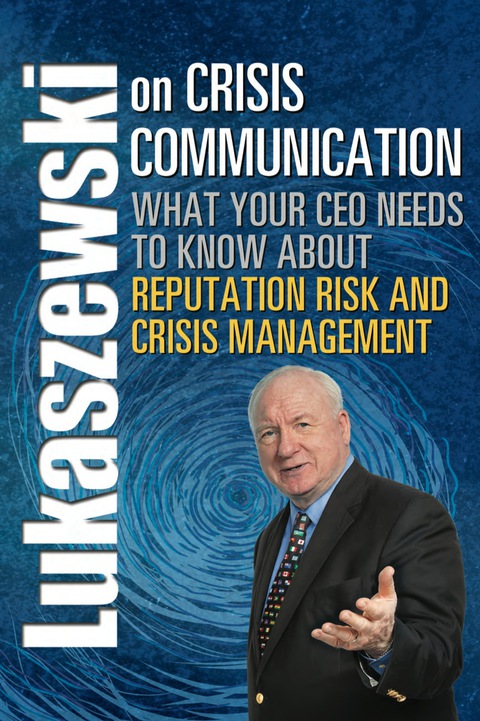 Lukaszewski on Crisis Communication 