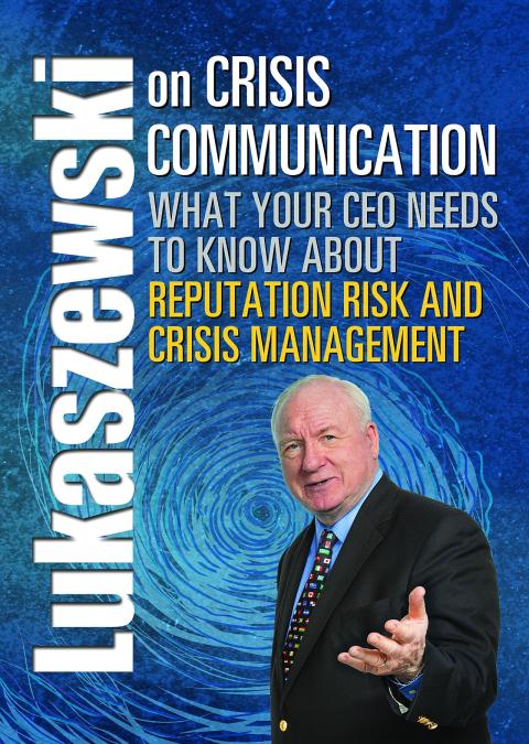 Lukaszewski on Crisis Communication 