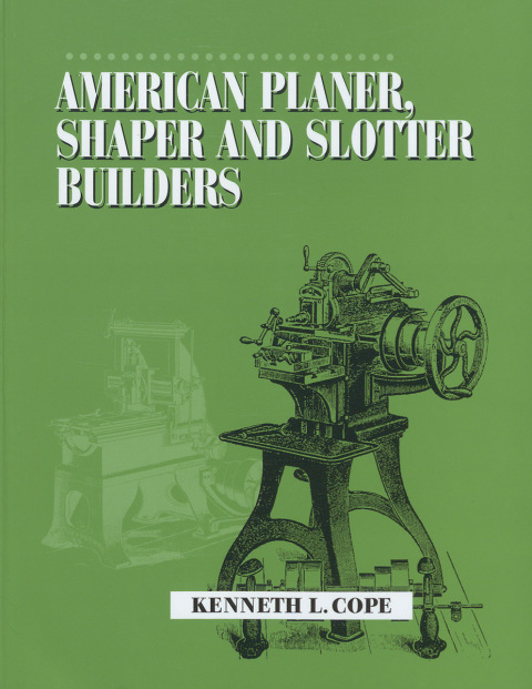Cover image for book American Planer, Shaper and Slotter Builders