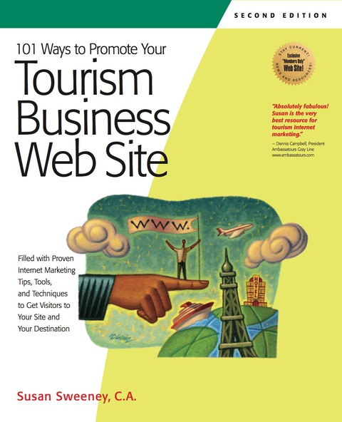 Cover image for book 101 Ways to Promote Your Tourism Business Web Site: Proven Internet Marketing Tips, Tools, and Techniques to Draw Travelers to Your Site
