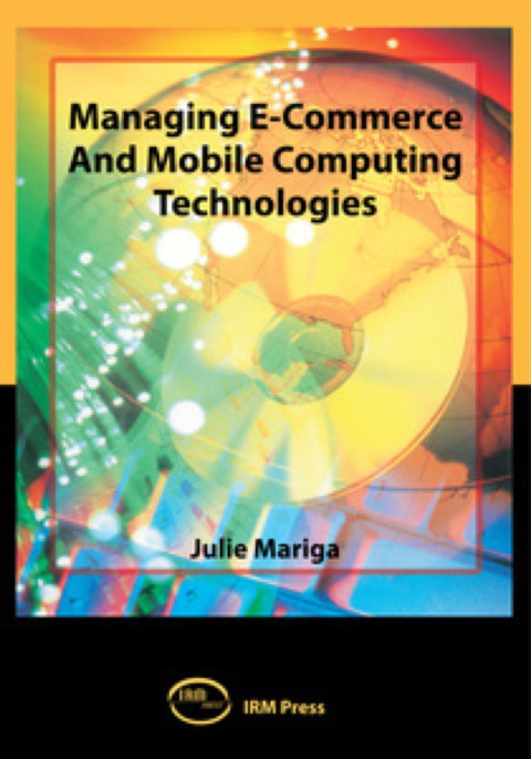 Cover image for book Managing E-Commerce and Mobile Computing Technologies