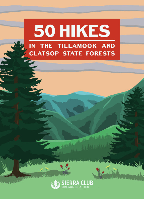 Cover image for book 50 Hikes in the Tillamook and Clatsop State Forests