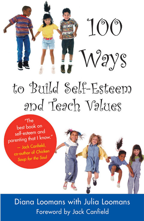 Cover image for book 100 Ways to Build Self-Esteem and Teach Values