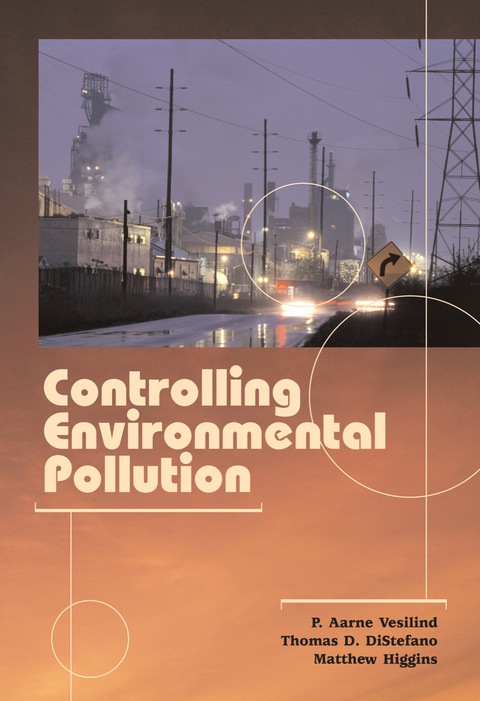 Cover image for book Controlling Environmental Pollution: An Introduction to the Technologies, History, and Ethics