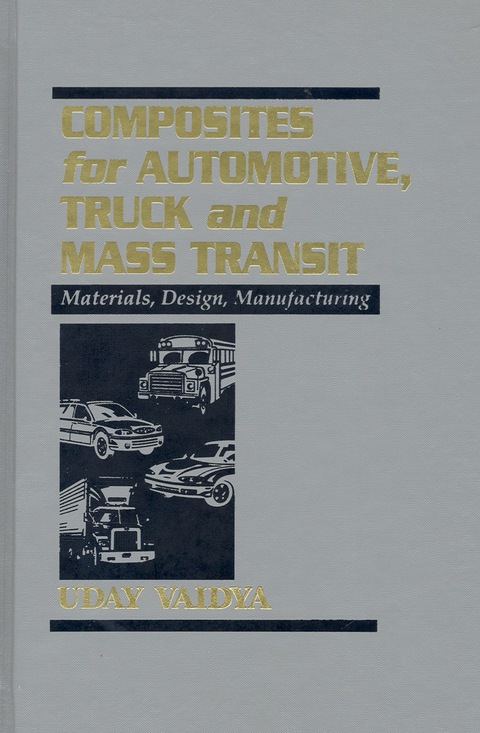Cover image for book Composites for Automotive, Truck and Mass Transit: Materials, Design, Manufacturing