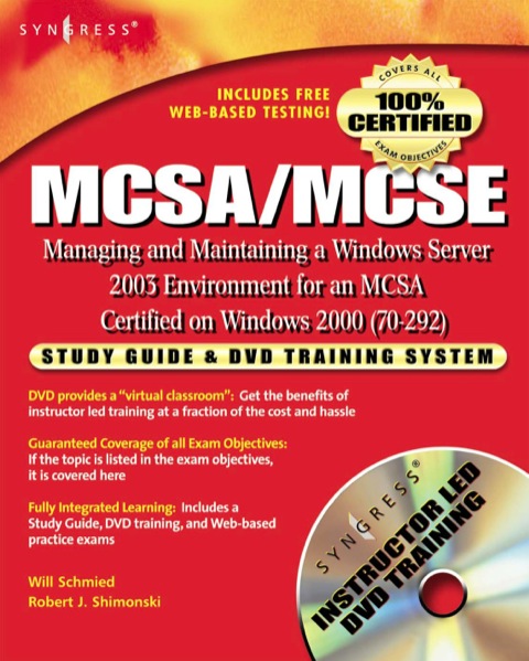 Cover image for book MCSA/MCSE Managing and Maintaining a Windows Server 2003 Environment for an MCSA Certified on Windows 2000 (Exam 70-292): Study Guide & DVD Training System