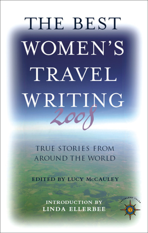 Cover image for book The Best Women's Travel Writing 2008