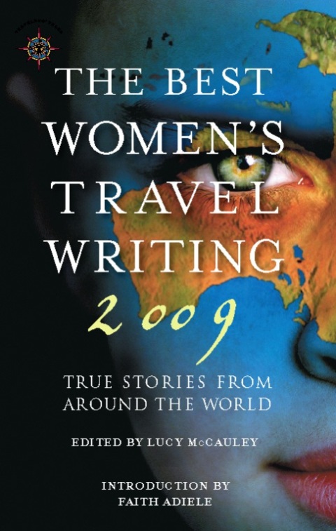 Cover image for book The Best Women's Travel Writing 2009