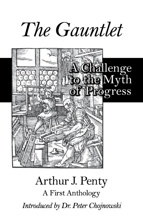 Cover image for book The Gauntlet: A Challenge to the Myth of Progress