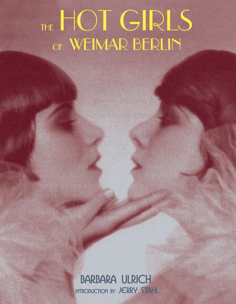 Cover image for book The Hot Girls of Weimar Berlin