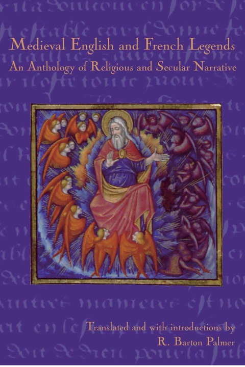 Cover image for book Medieval English and French Legends:  An Anthology of Religious and Secular Narrative