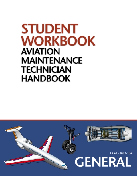 Cover image for book FAA Aviation Maintenance Technician Handbook–General Student Workbook