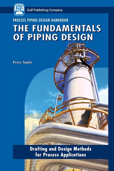 Cover image for book The Fundamentals of Piping Design
