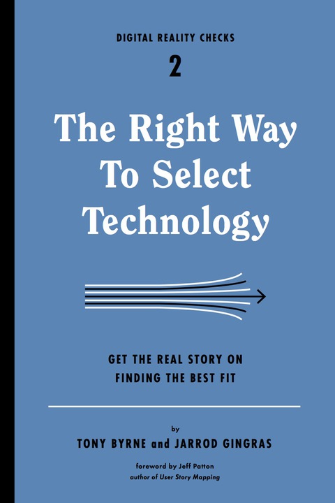The Right Way to Select Technology 