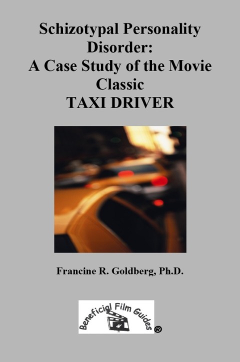 Cover image for book Schizotypal Personality Disorder: A Case Study of the Movie Classic TAXI DRIVER
