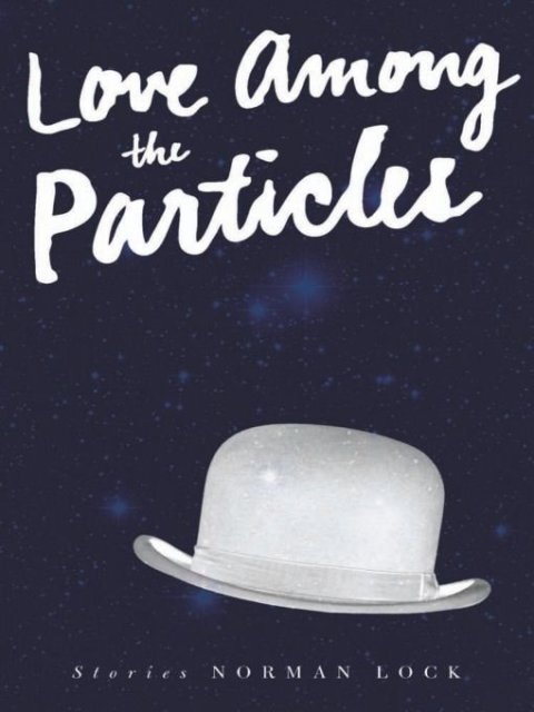 Cover image for book Love Among the Particles