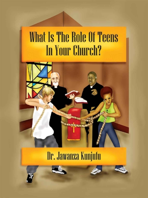 Cover image for book What Is the Role of Teens in Your Church?