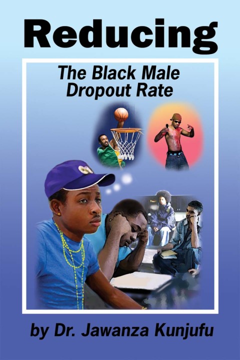 Cover image for book Reducing the Black Male Dropout Rate