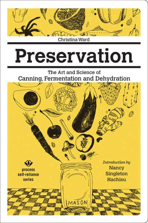 Cover image for book Preservation: The Art and Science of Canning, Fermentation and Dehydration