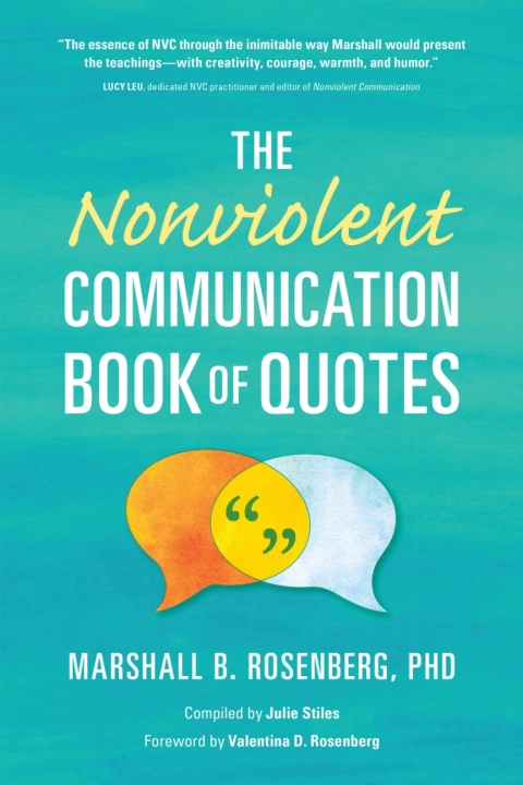 Cover image for book The Nonviolent Communication Book of Quotes