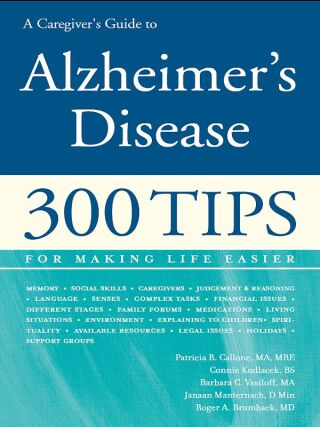 A Caregiver's Guide to Alzheimer's Disease