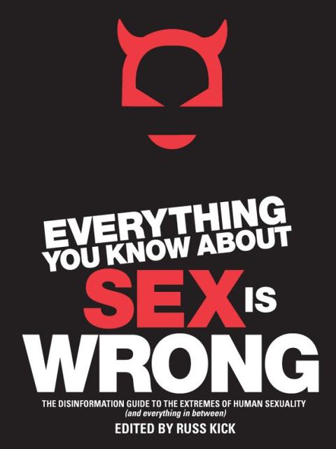 Everything You Know About Sex Is Wrong 