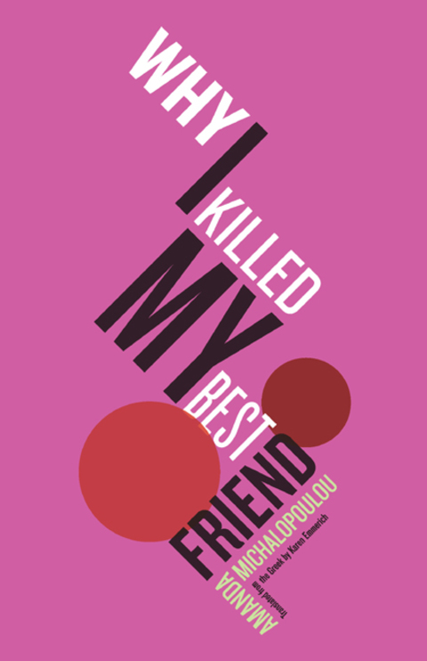 Why I Killed My Best Friend 