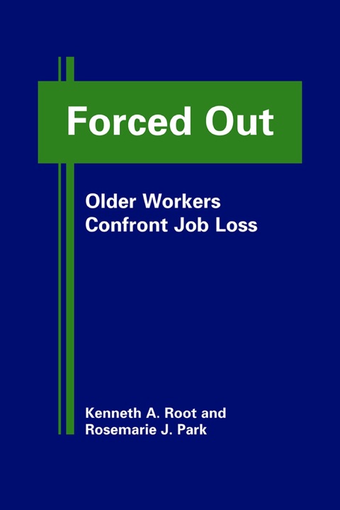 Cover image for book Forced Out: Older Workers Confront Job Loss