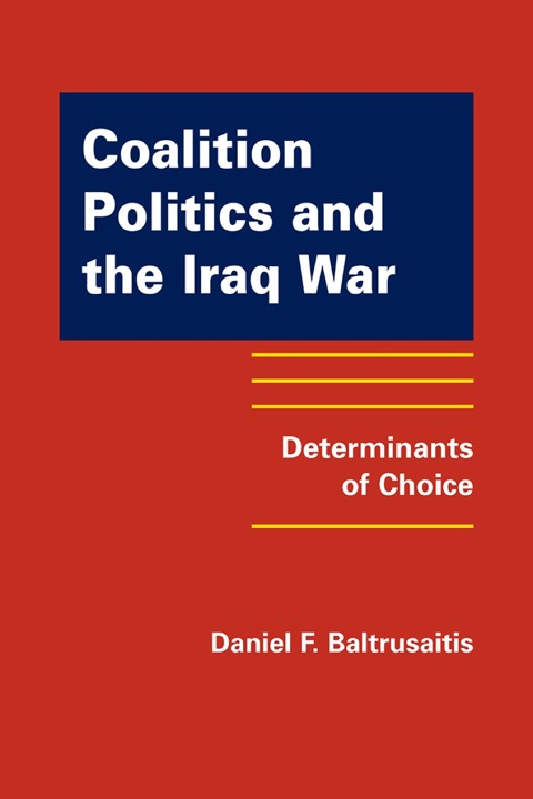 Cover image for book Coalition Politics and the Iraq War: Determinants of Choice