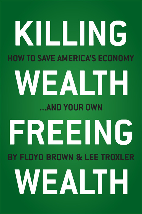 Cover image for book Killing Wealth, Freeing Wealth