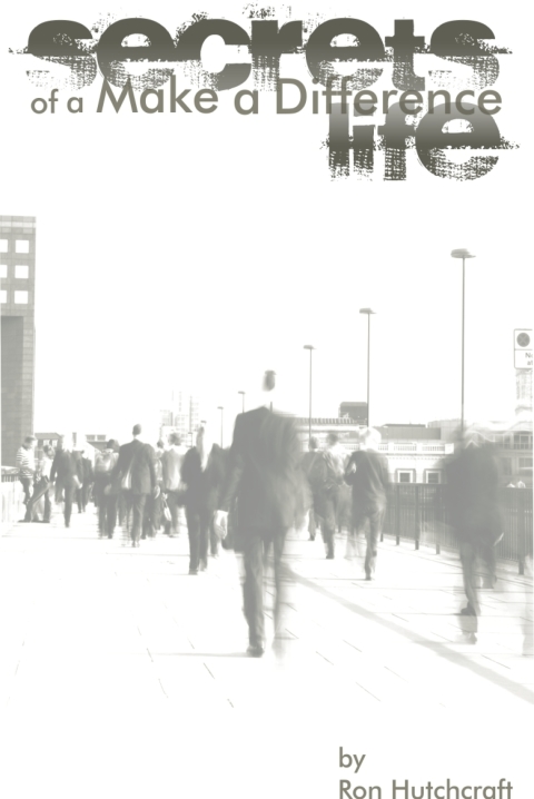 Cover image for book Secrets of a Make a Difference Life