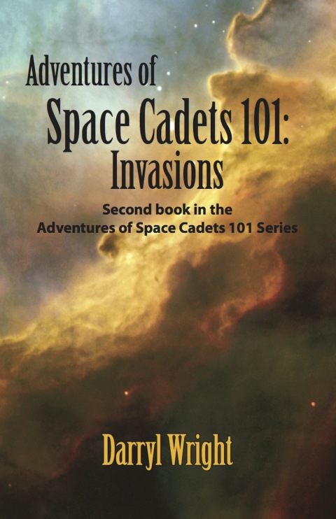 Cover image for book Adventures of Space Cadets 101: Invasions