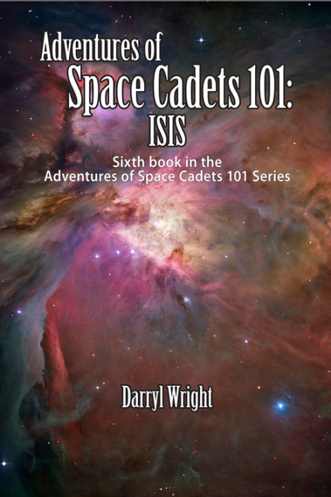Cover image for book Adventures of Space Cadets 101: ISIS