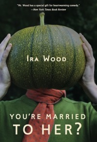 Cover image: You're Married to Her? 9781935248255