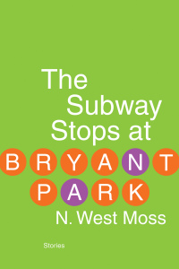 Cover image: The Subway Stops at Bryant Park 9781935248910