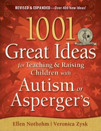 صورة الغلاف: 1001 Great Ideas for Teaching and Raising Children with Autism Spectrum Disorders 2nd edition 9781935274063