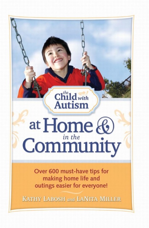 Cover image for book The Child with Autism at Home and in the Community