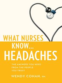Omslagafbeelding: What Nurses Know...Headaches 1st edition 9781936303298