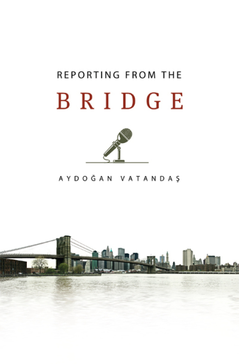 Cover image for book Reporting from the Bridge